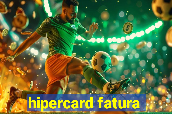 hipercard fatura