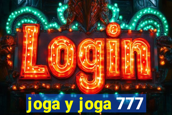 joga y joga 777