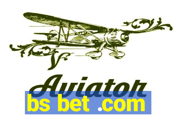 bs bet .com