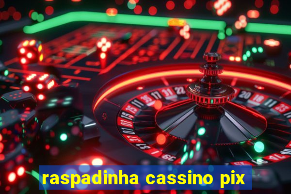 raspadinha cassino pix