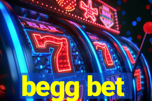 begg bet
