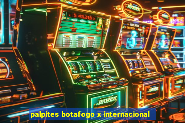 palpites botafogo x internacional