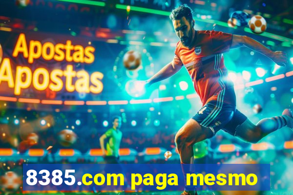 8385.com paga mesmo