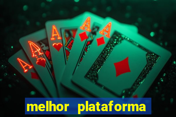melhor plataforma para jogar