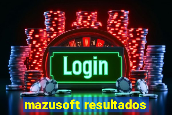 mazusoft resultados