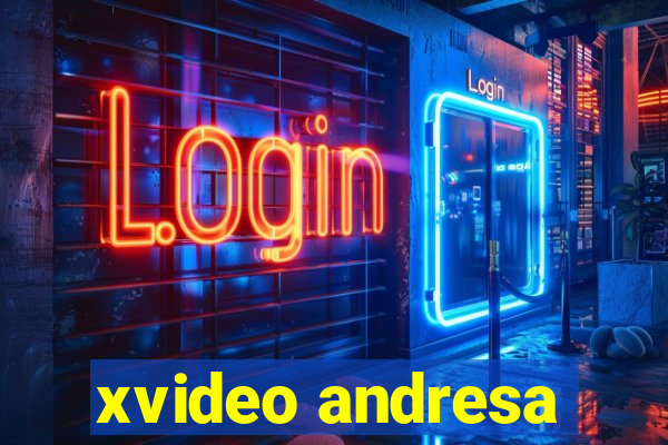 xvideo andresa