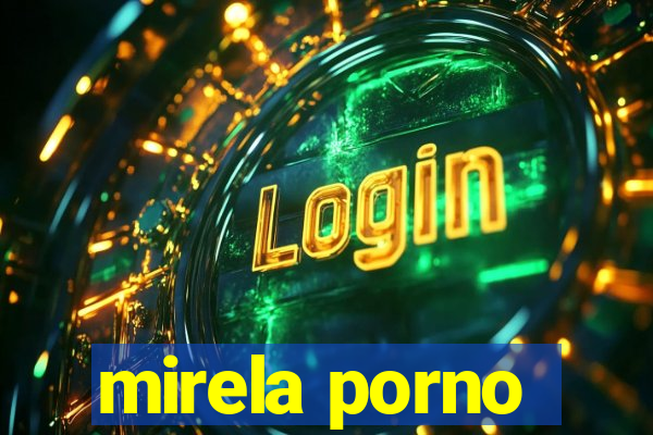 mirela porno