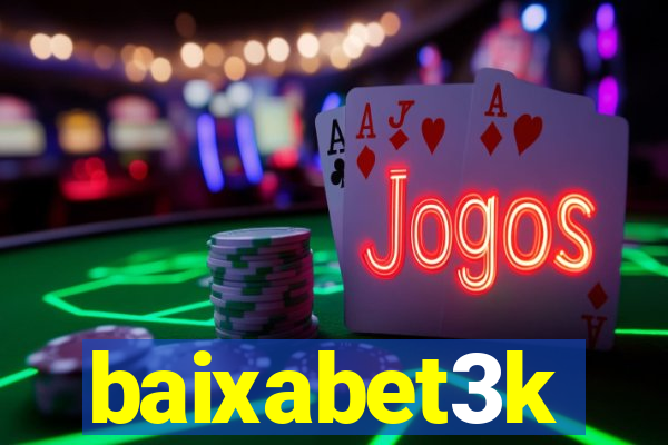 baixabet3k