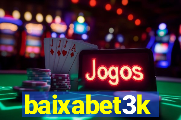 baixabet3k