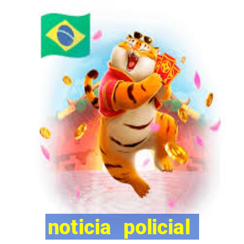 noticia policial cachoeira bahia