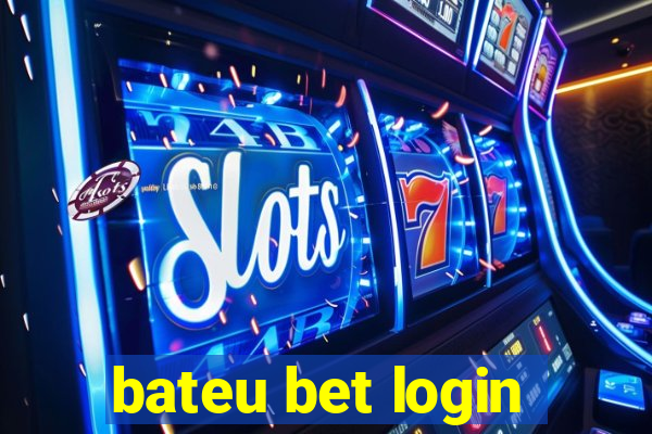 bateu bet login