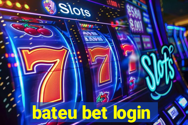 bateu bet login