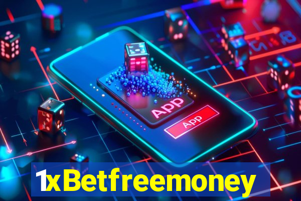 1xBetfreemoney
