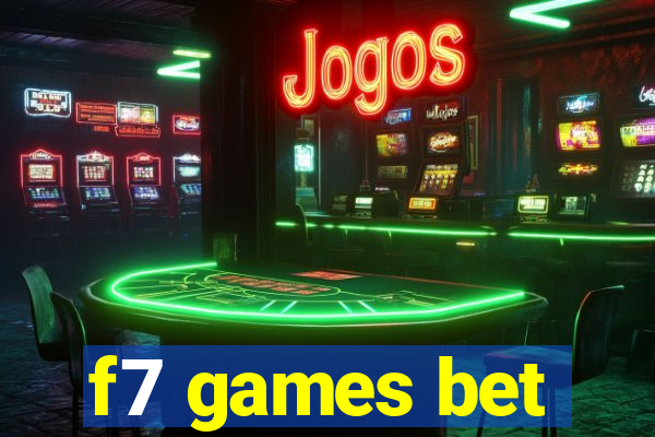 f7 games bet