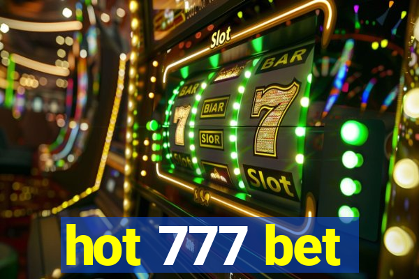 hot 777 bet
