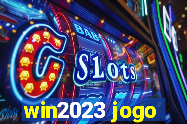 win2023 jogo