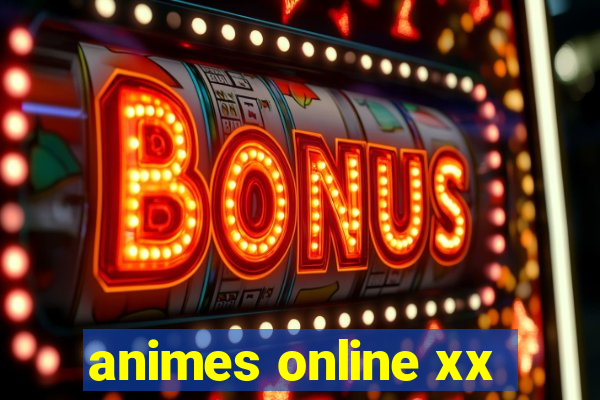 animes online xx