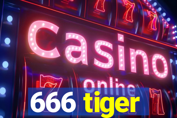 666 tiger
