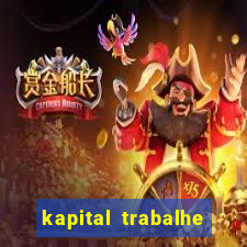 kapital trabalhe conosco porto velho