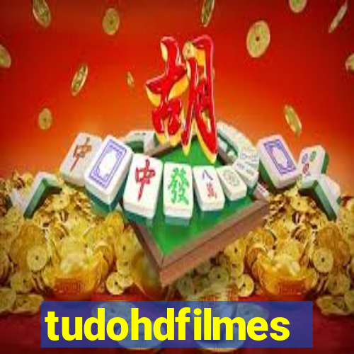 tudohdfilmes