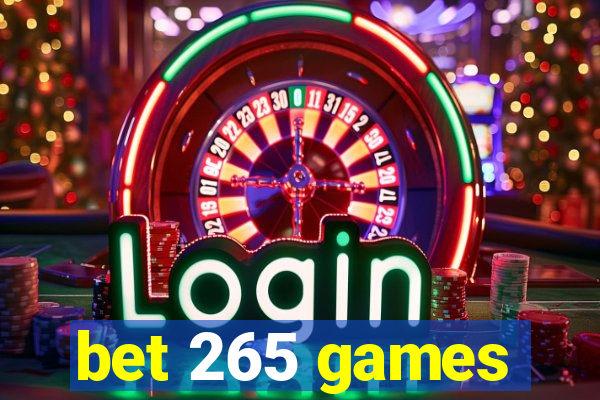 bet 265 games