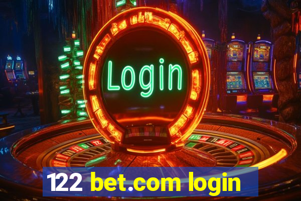 122 bet.com login