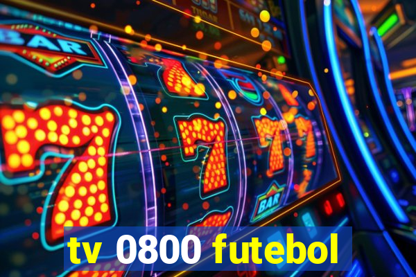 tv 0800 futebol