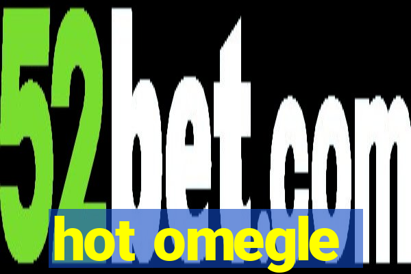 hot omegle