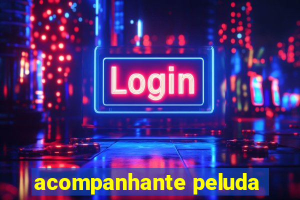acompanhante peluda