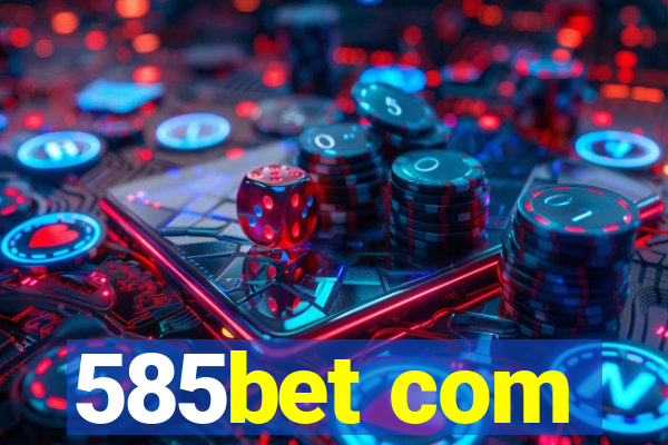 585bet com