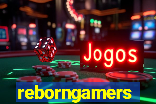 reborngamers