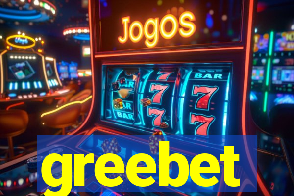 greebet