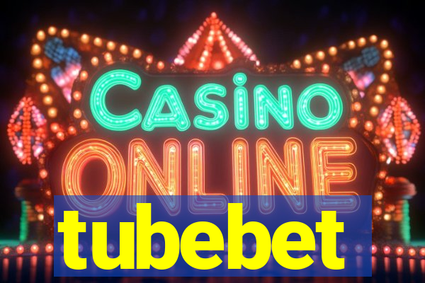 tubebet