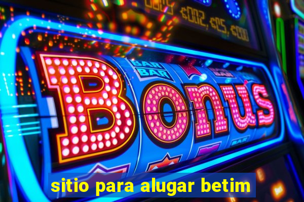 sitio para alugar betim
