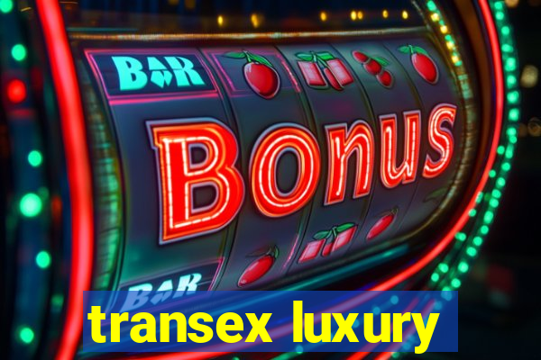 transex luxury