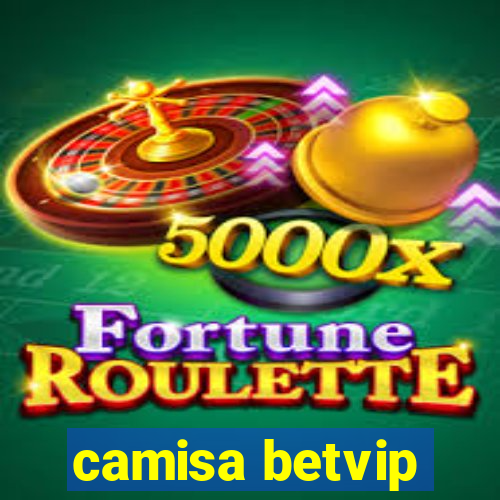 camisa betvip