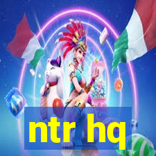 ntr hq