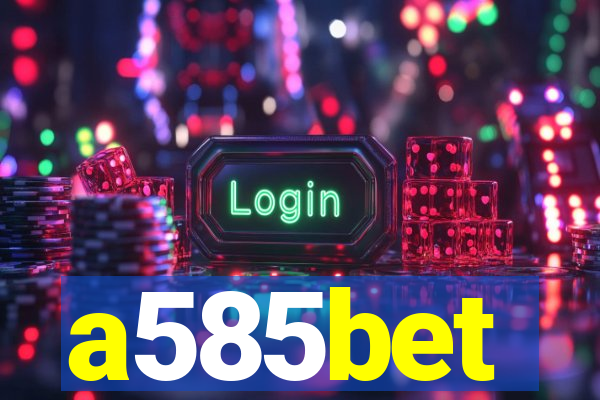 a585bet