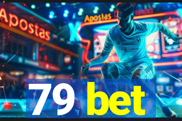 79 bet