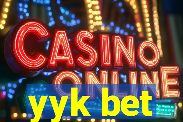 yyk bet