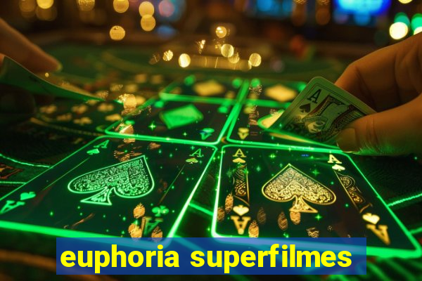 euphoria superfilmes