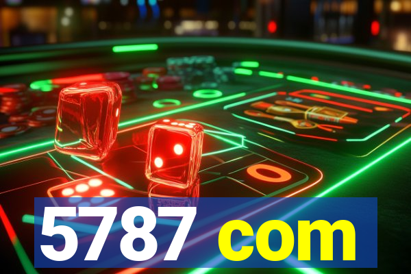 5787 com