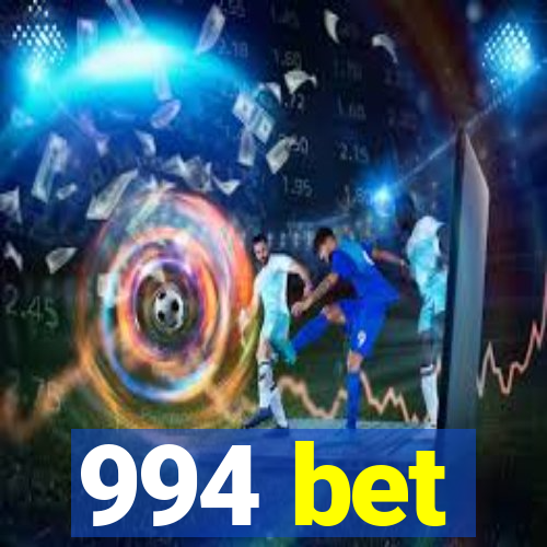 994 bet