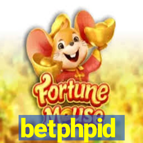 betphpid