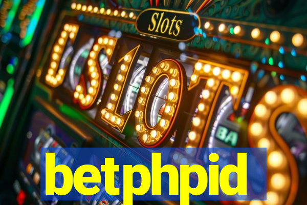 betphpid