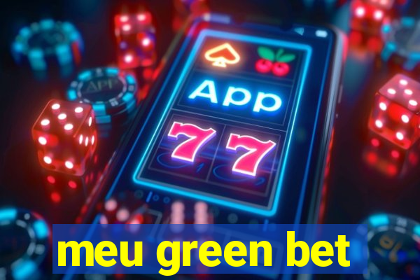 meu green bet