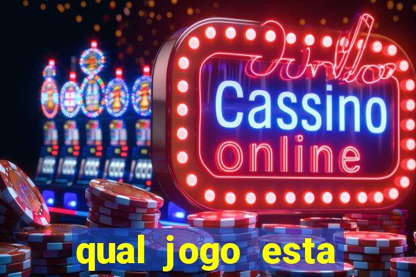qual jogo esta pagando bem hoje