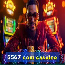 5567 com cassino
