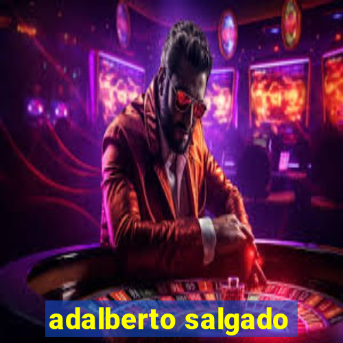 adalberto salgado