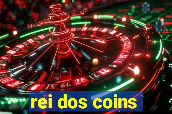rei dos coins